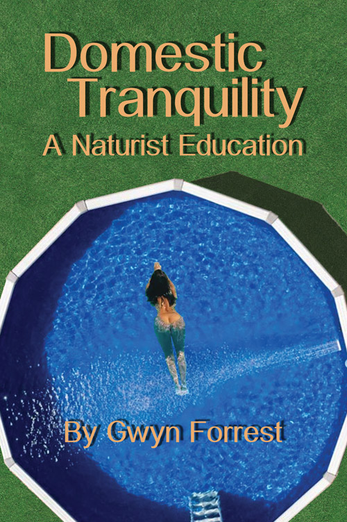 Domestic Tranquility, a Naturist Education